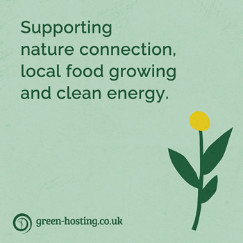 A green box showing an illustrated flower, the Green Hosting logo and the text 'Supporting nature connection, local food growing and clean energy'